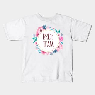 Bride team Kids T-Shirt